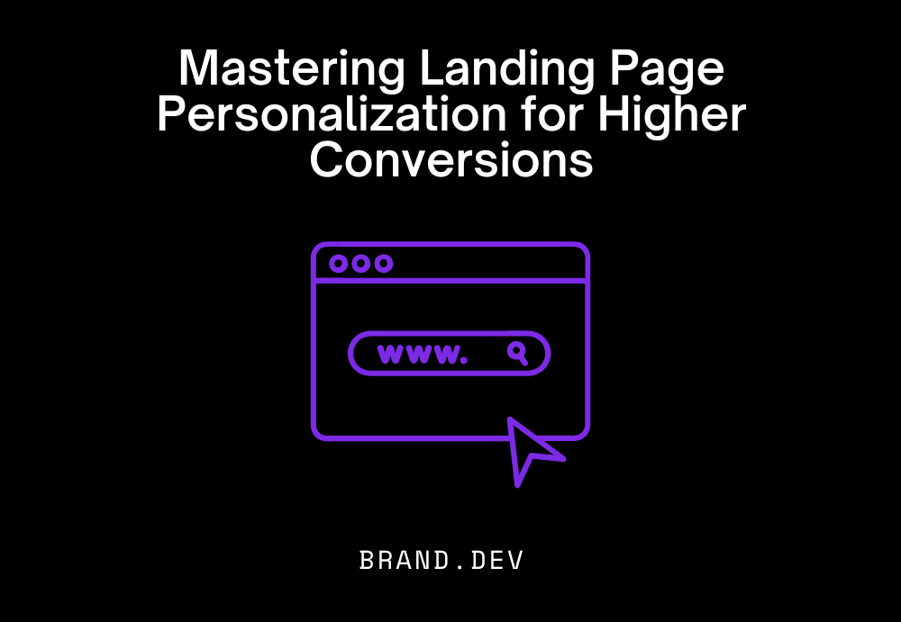 Mastering Landing Page Personalization for Higher Conversions